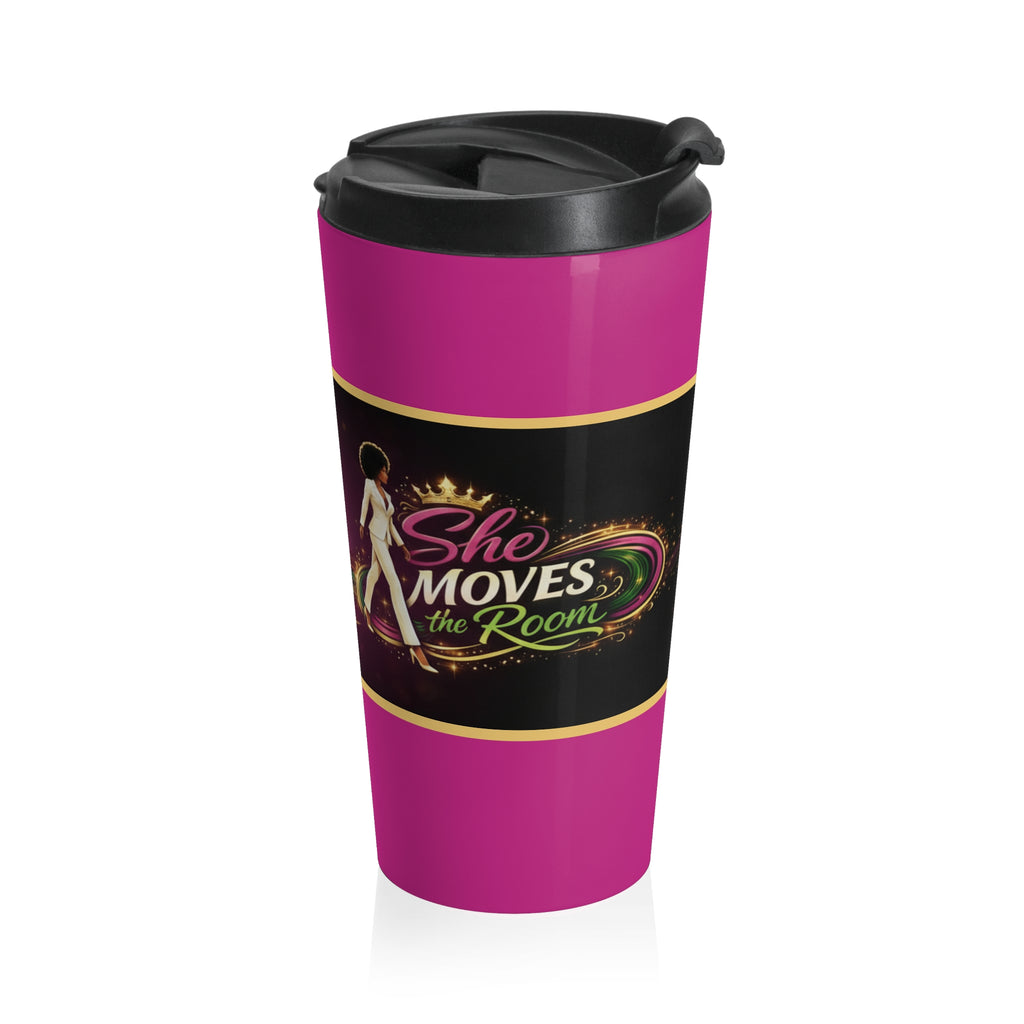 She Moves the Room | Stainless Steel Travel Mug (Pink)